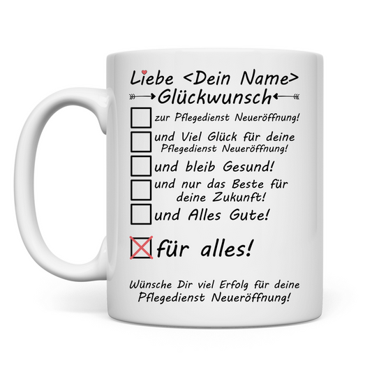 Neueröffnung Pflegedienst | Alles Gute Geschenk Frau Glückwunsch Tasse
