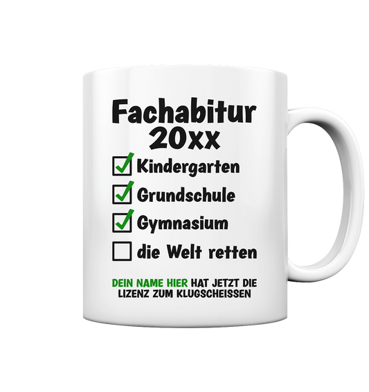 Fachabitur Fachabi 202x bestanden - Personalisierte Sprüche Tasse