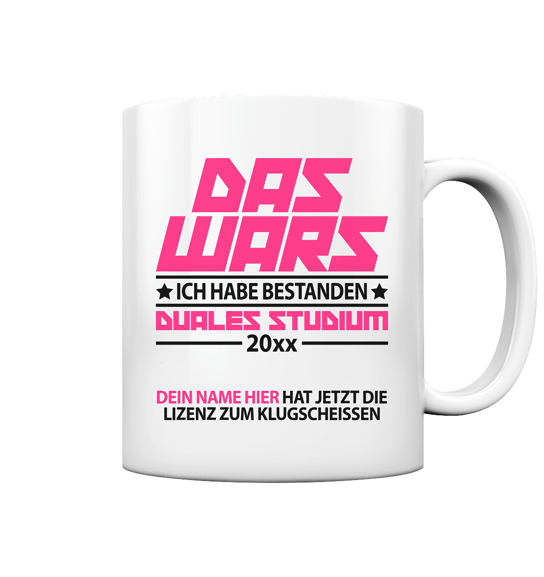 Duales Studium Geschenk bestanden - Sprüche Tasse mit Wunschnamen pink