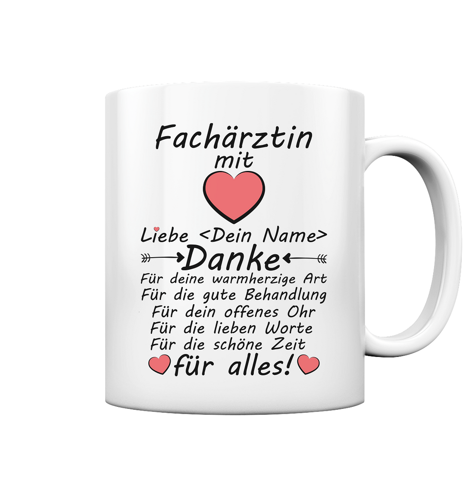 Geschenk für Fachärztin Danke für Alles - Tasse mit Wunschnamen