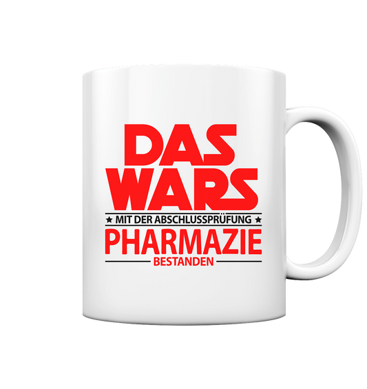 Geschenk zum Examen Staatsexamen Pharmazie Abschluss - Tasse Das Wars