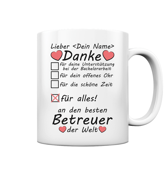 Danksagung Danke an | Betreuer | Bachelorarbeit | Geschenk tasse