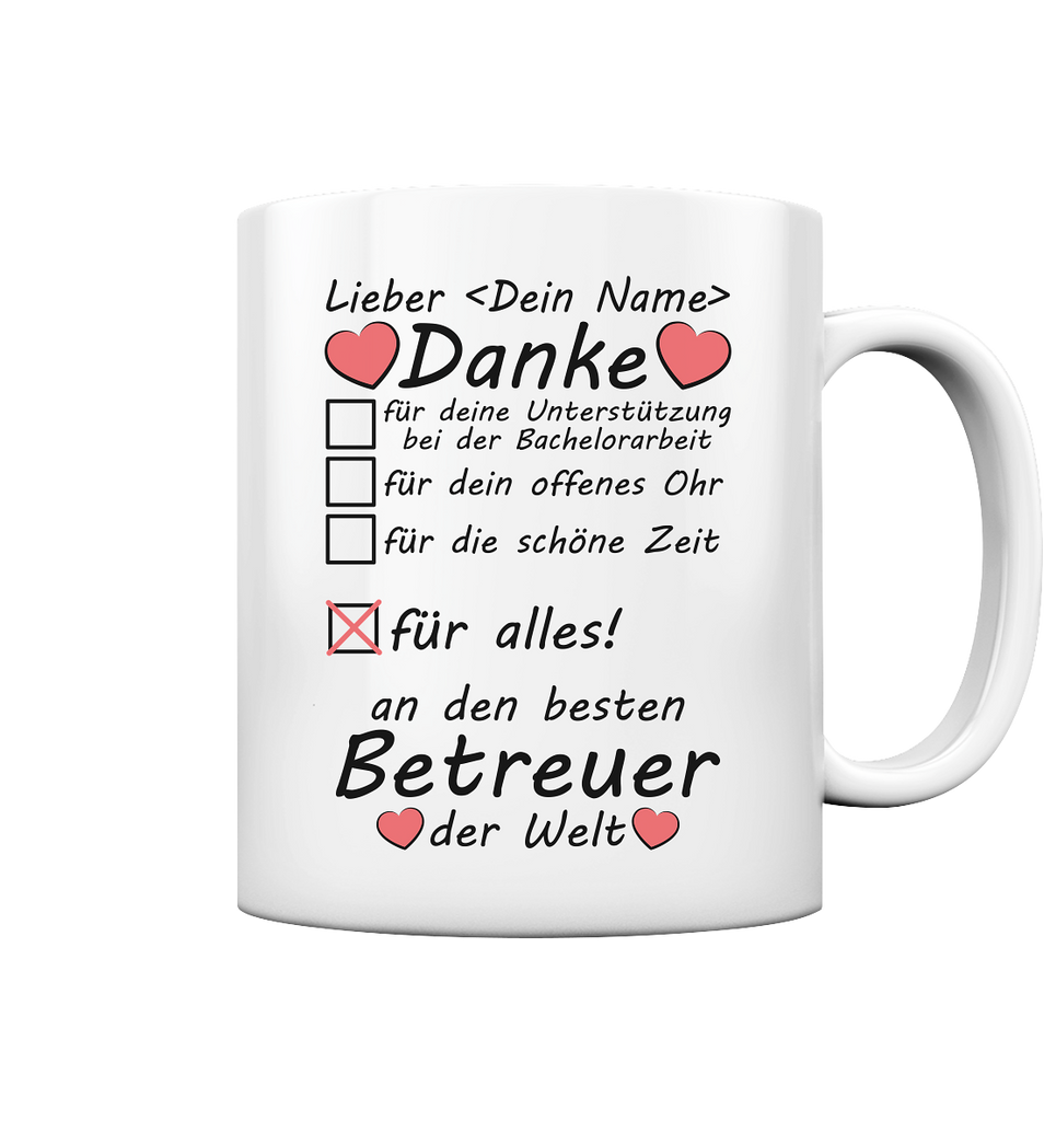 Danksagung Danke an | Betreuer | Bachelorarbeit | Geschenk tasse