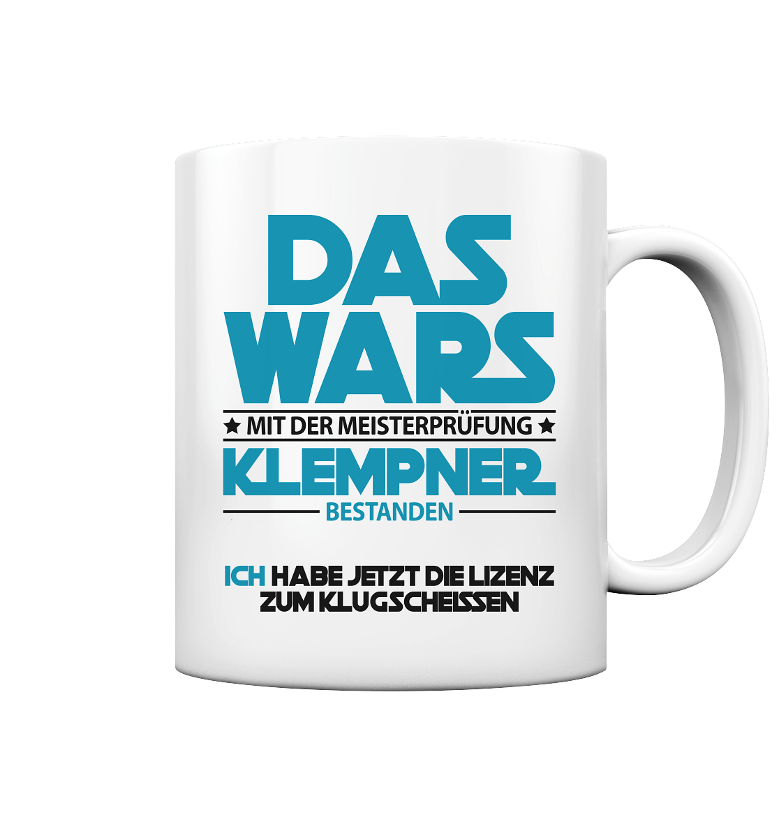 Meisterprüfung Klempner geschafft | Geschenk Tasse Das Wars