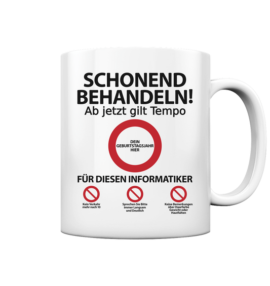 Informatiker | Geburtstagsgeschenk | Glückwünsche Tasse