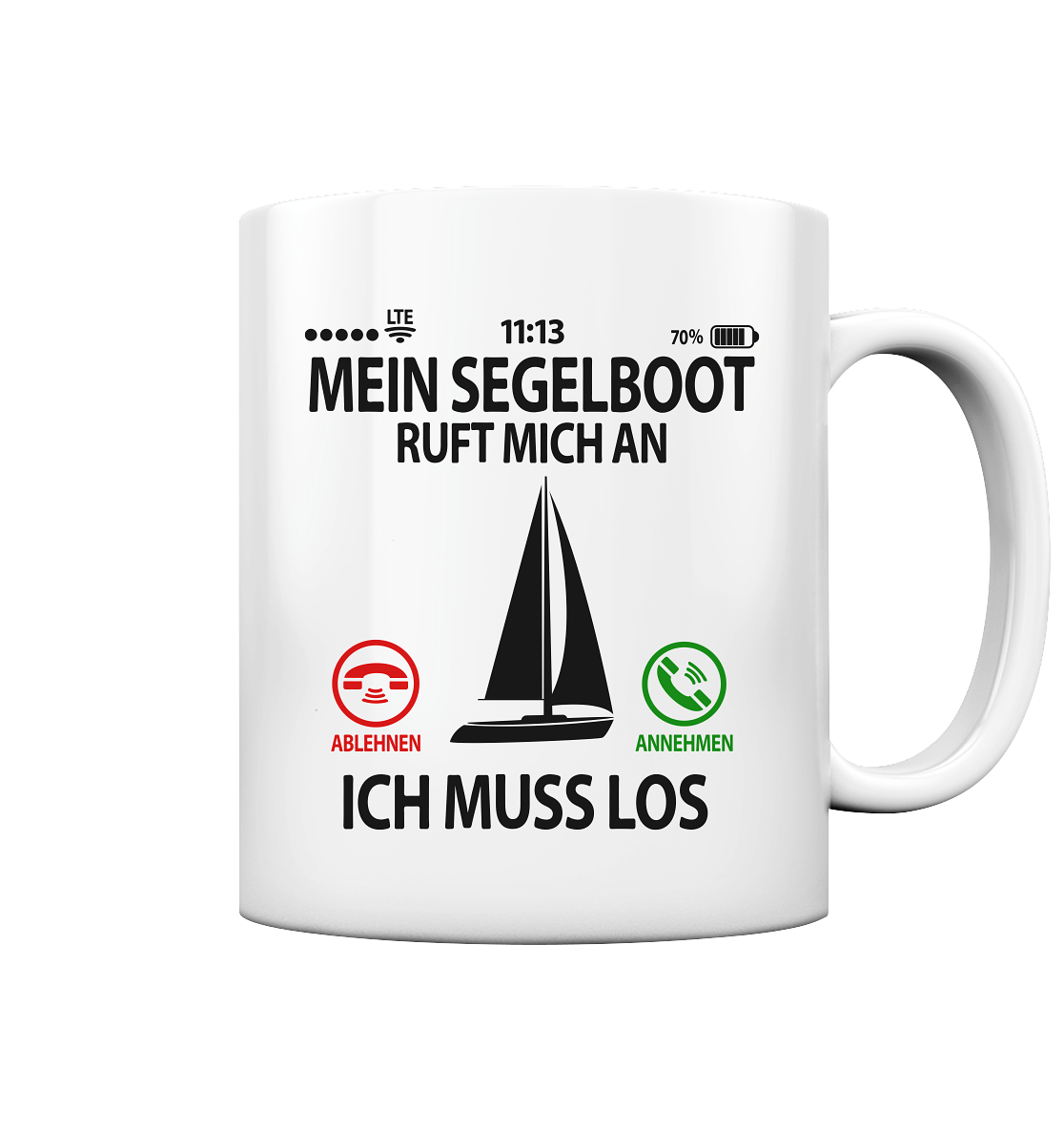 Segelfreunde Geschenk - Sprüche Tasse mit Segelboot ruft an