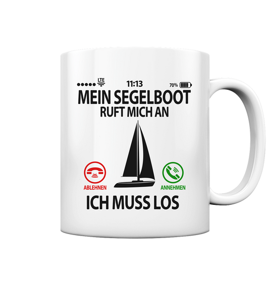 Segelfreunde Geschenk - Sprüche Tasse mit Segelboot ruft an