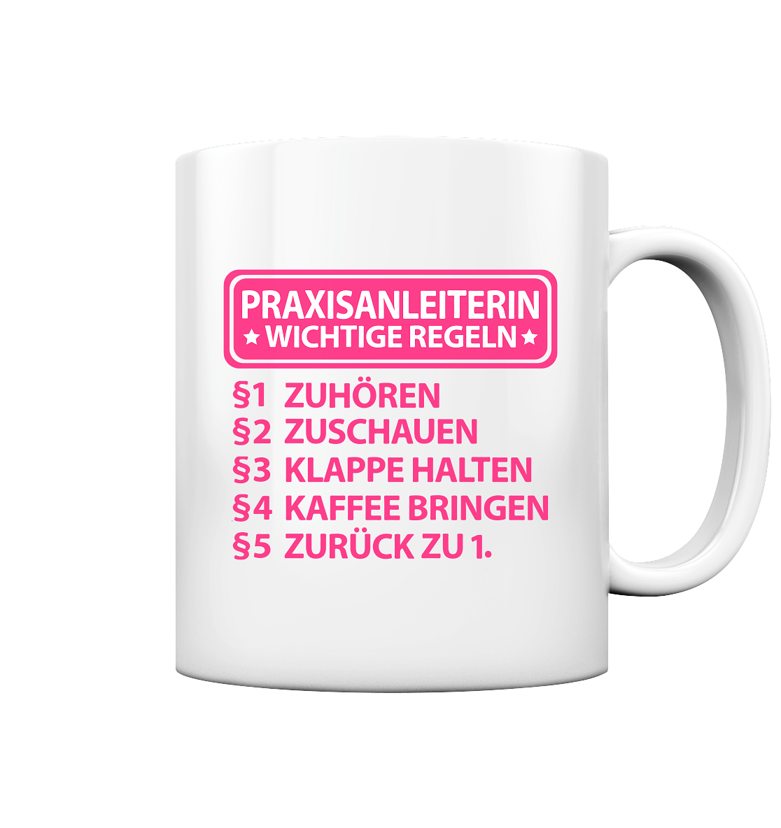 Praxisanleiterin Geschenk Tasse Wichtige Regeln