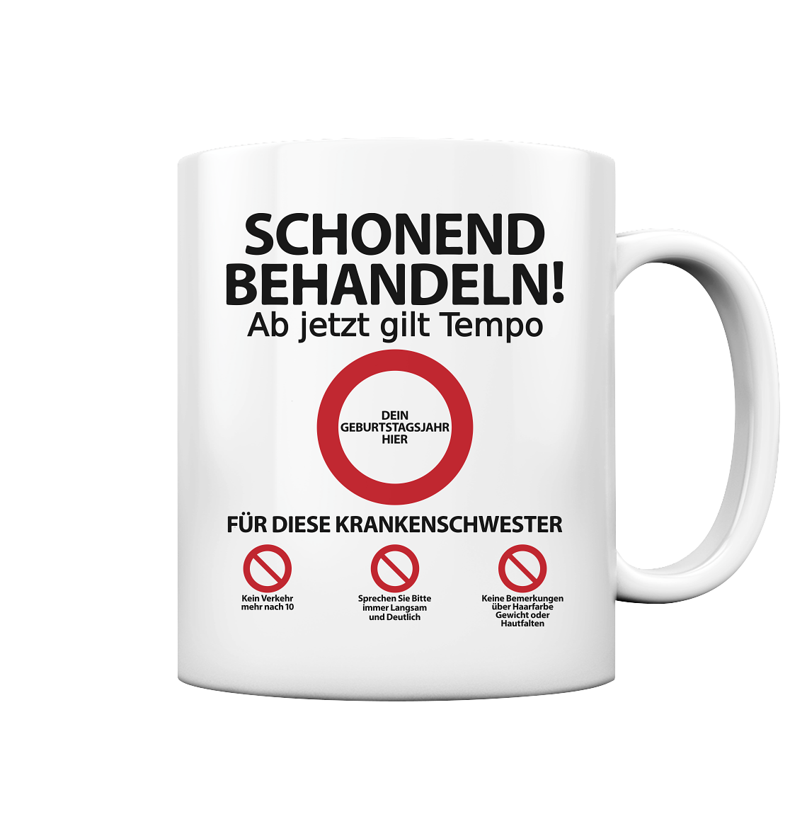 Krankenschwester | Geburtstagsgeschenk | Geburtstagsspruch Tasse