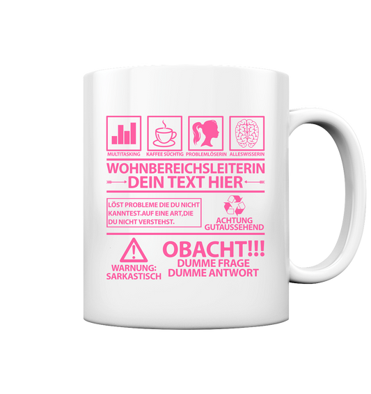 Wohnbereichsleiterin Geschenk Obacht - Lustige Personalisiert WBL Tasse 