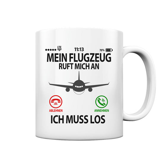 Geschenk für Flugzeugbegeisterte - Lustige Tasse mit Witzigen Spruch  ruft an