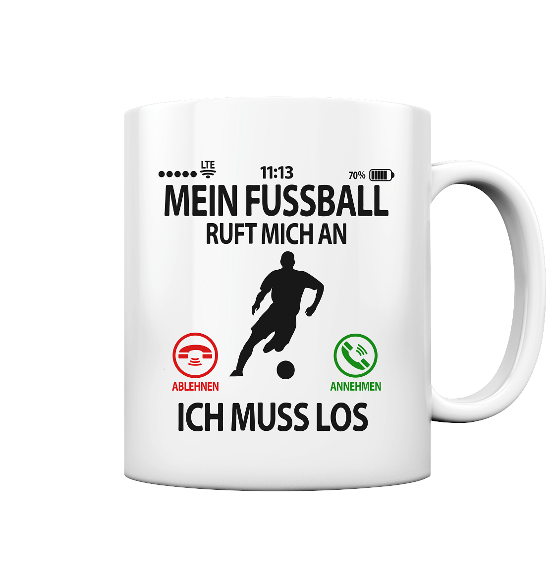 Geschenk für Fußballverrückte - Tasse mit lustigen Spruchmotiv