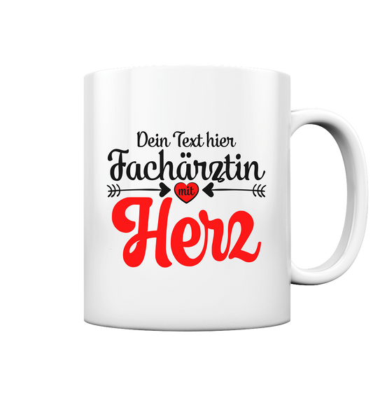 Fachärztin Geschenk - Tasse mit Herz Personalisiert  