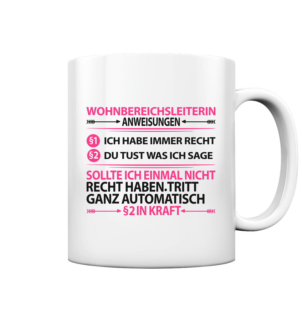 Wohnbereichsleiterin WBL Geschenk Anweisungen - Lustige Sprüche Tasse 