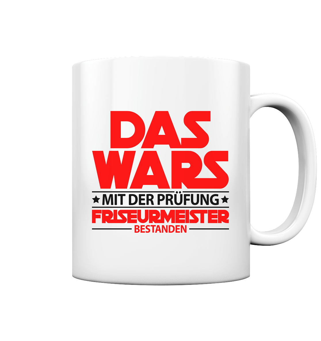 Bestandenen Meisterprüfung Friseur Geschenk - Tasse Das Wars