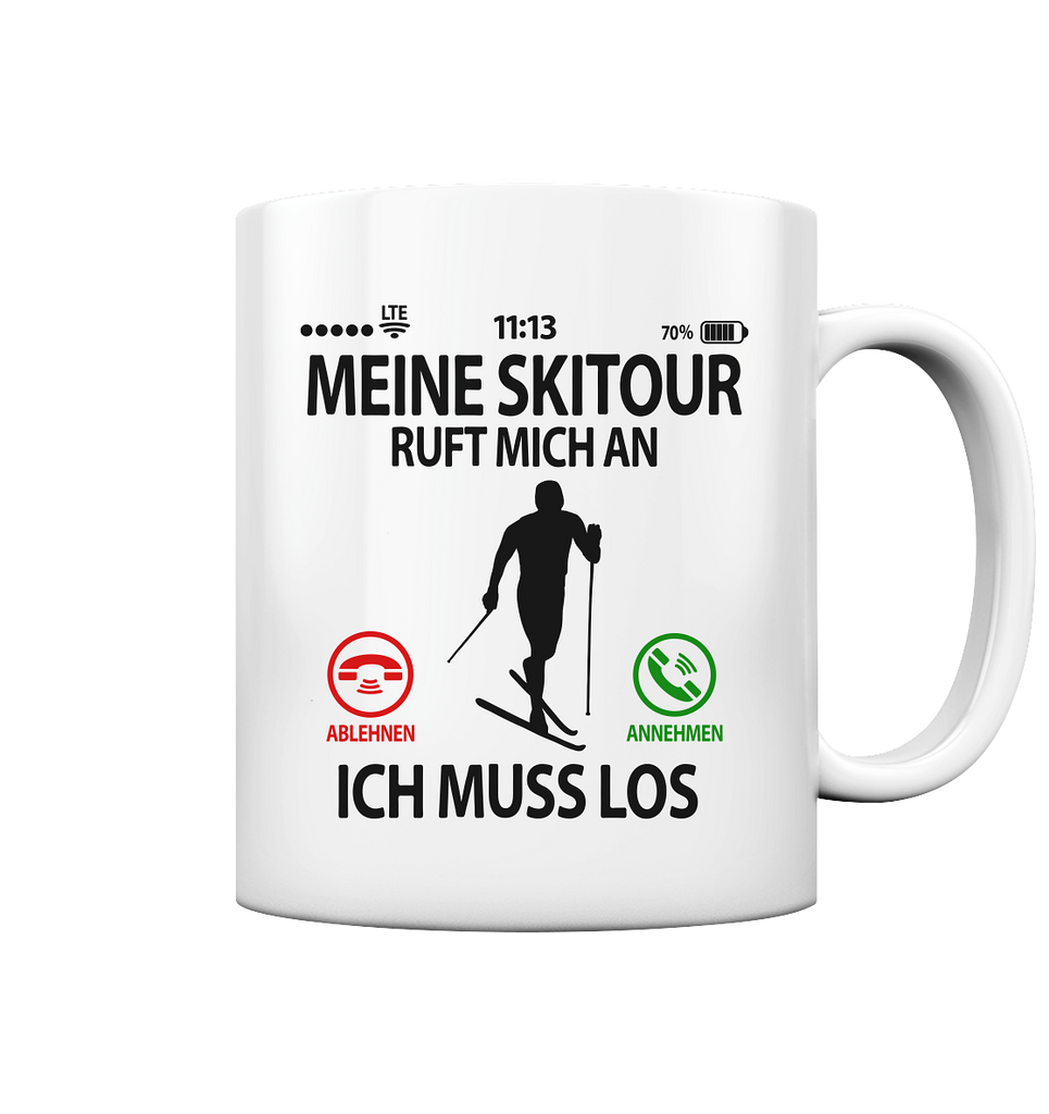 Geschenk für Skitourengeher Tourengeher - Sprüche Tasse Skitour ruft an