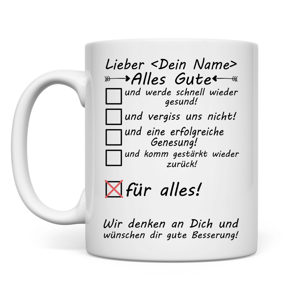 Gute Besserung wünsche an einem Arbeitskollegen personalisierter Tasse mit Wunschnamen rückseite