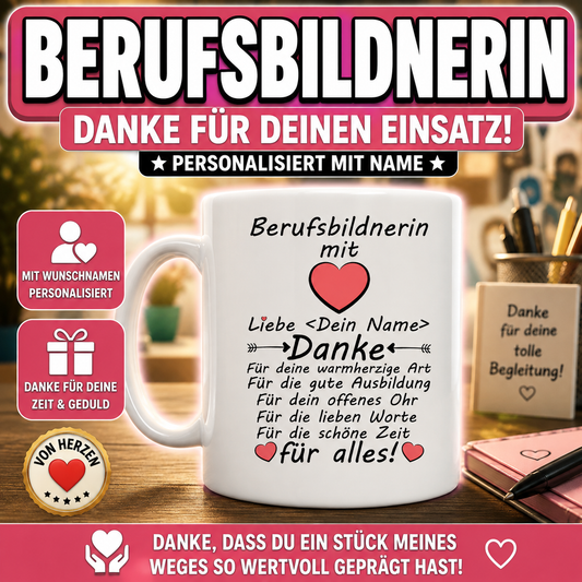 Geschenk für Berufsbildnerin – Personalisierte Tasse mit Wunschname als Dankeschön für die gute Ausbildung und Unterstützung.