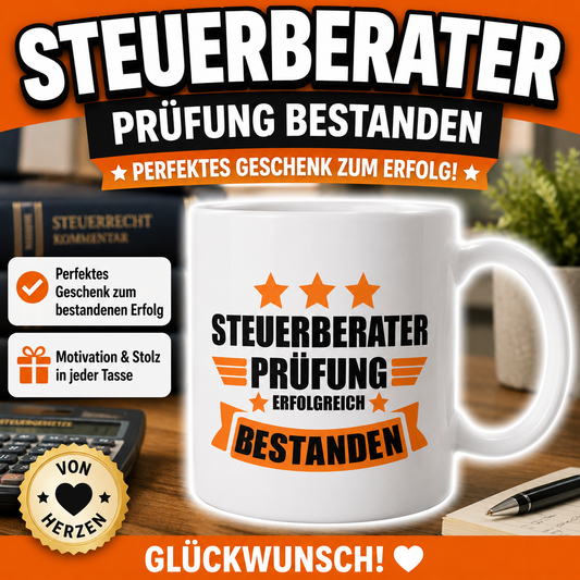 Geschenk zur bestandenen Steuerberaterprüfung – personalisierte Tasse mit Motiv „Steuerberater Prüfung erfolgreich bestanden“ als Glückwunsch zur bestandenen Prüfung.