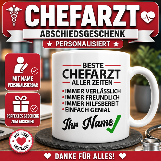 Geschenk für Chefarzt – personalisierte Tasse mit Name als besonderes Geschenk oder Abschiedsgeschenk für den besten Chefarzt aller Zeiten.
