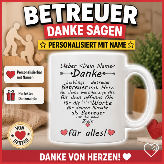 Personalisierte Tasse als Geschenk für einen Betreuer – liebevolles Dankeschön für gute Betreuung, Unterstützung und den gemeinsamen Weg.