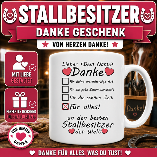 Geschenk für Stallbesitzer – personalisierte Danke-Tasse mit Wunschname als besonderes Dankeschön für den besten Stallbesitzer der Welt.