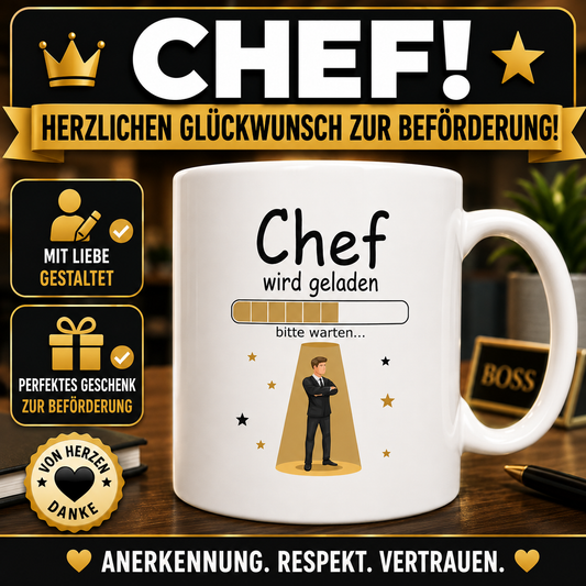 Geschenk zur Beförderung zum Chef – lustige Tasse „Chef wird geladen“ als Glückwunsch zur Beförderung und zum neuen Job.