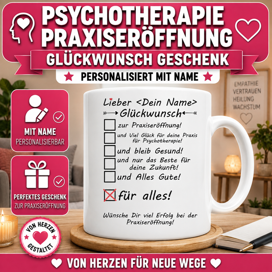 Personalisierte Tasse zur Praxiseröffnung Psychotherapie mit Name – persönliches Geschenk und Glückwunsch für die Eröffnung einer Praxis für Psychotherapie.