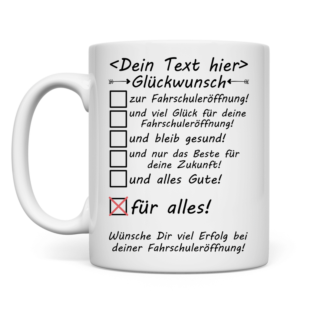 Glückwunsch zur eröffnung einer fahrschule |tasse