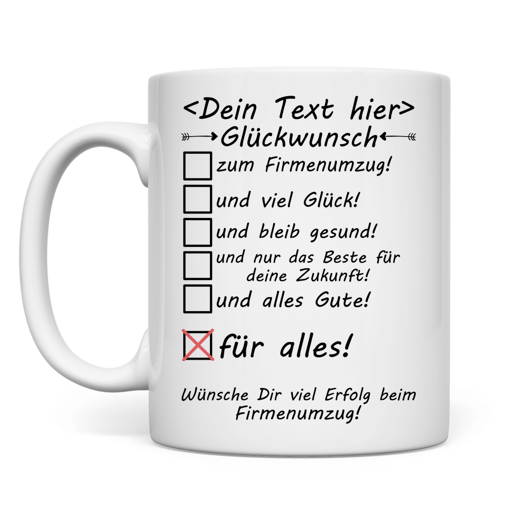 umzug firma gute wünsche zum Firmenumzug glückwunsch Tasse
