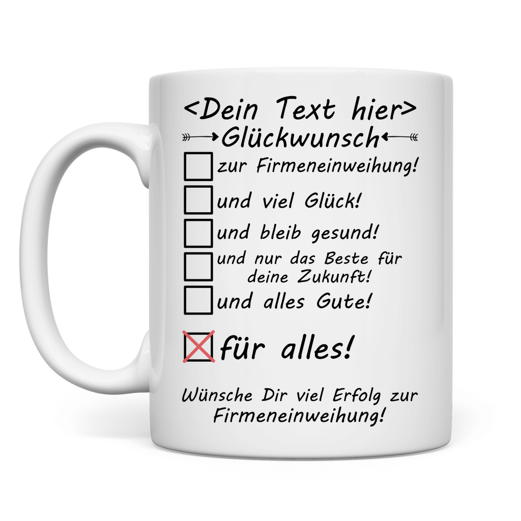 alles gute wünsche zur Firmeneinweihung viel erfolg tasse