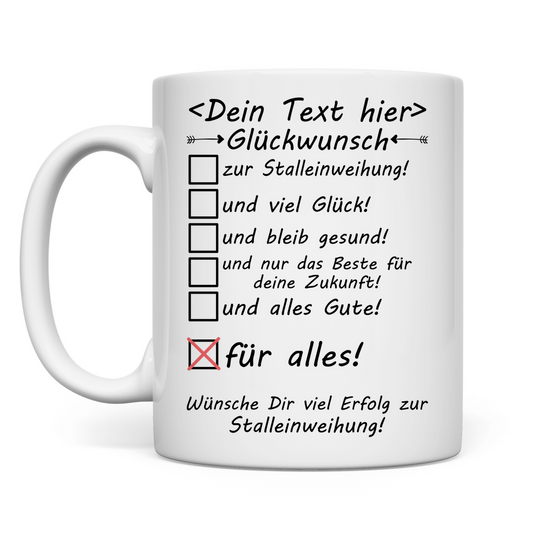 Glückwunsch zur Stalleinweihung alles gute wünschen Tasse