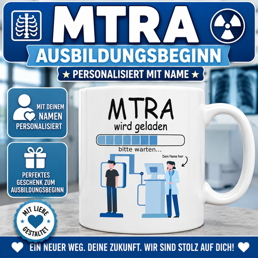 Personalisierte MTRA Tasse „MTRA wird geladen“ mit Wunschname – lustiges Geschenk für MTRA, angehende Medizinische Technologinnen für Radiologie und Radiologen.