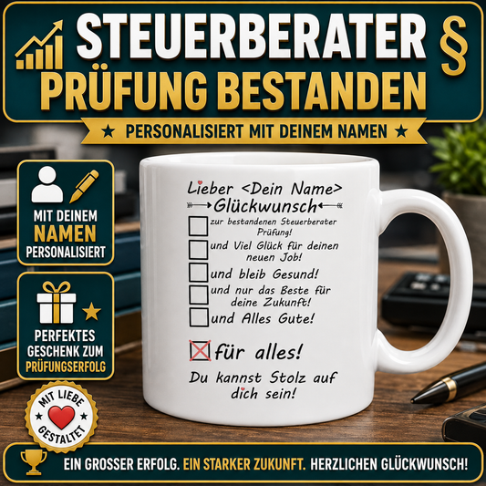 Personalisierte Tasse mit Glückwunsch zur bestandenen Steuerberaterprüfung – persönliches Geschenk zum bestandenen Steuerberaterexamen mit Wunschname.