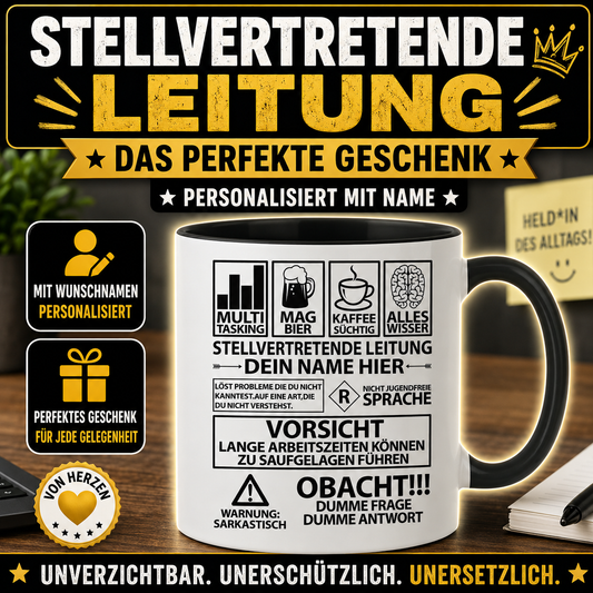 Lustige personalisierte Tasse für Stellvertreter Leiter mit Wunschtext. Originelles Geschenk für stellvertretende Leitung, stellvertretenden Leiter oder Teamleitung.