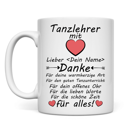 Personalisierte Keramiktasse fuer Tanzlehrer als Abschiedsgeschenk mit Name und Spruch, weiss, 330 ml
