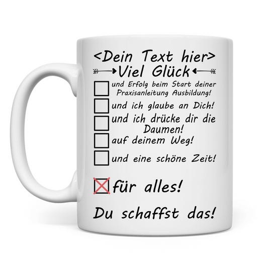 Beginn anfang der Praxisanleitung prüfung ausbildung viel gück tasse
