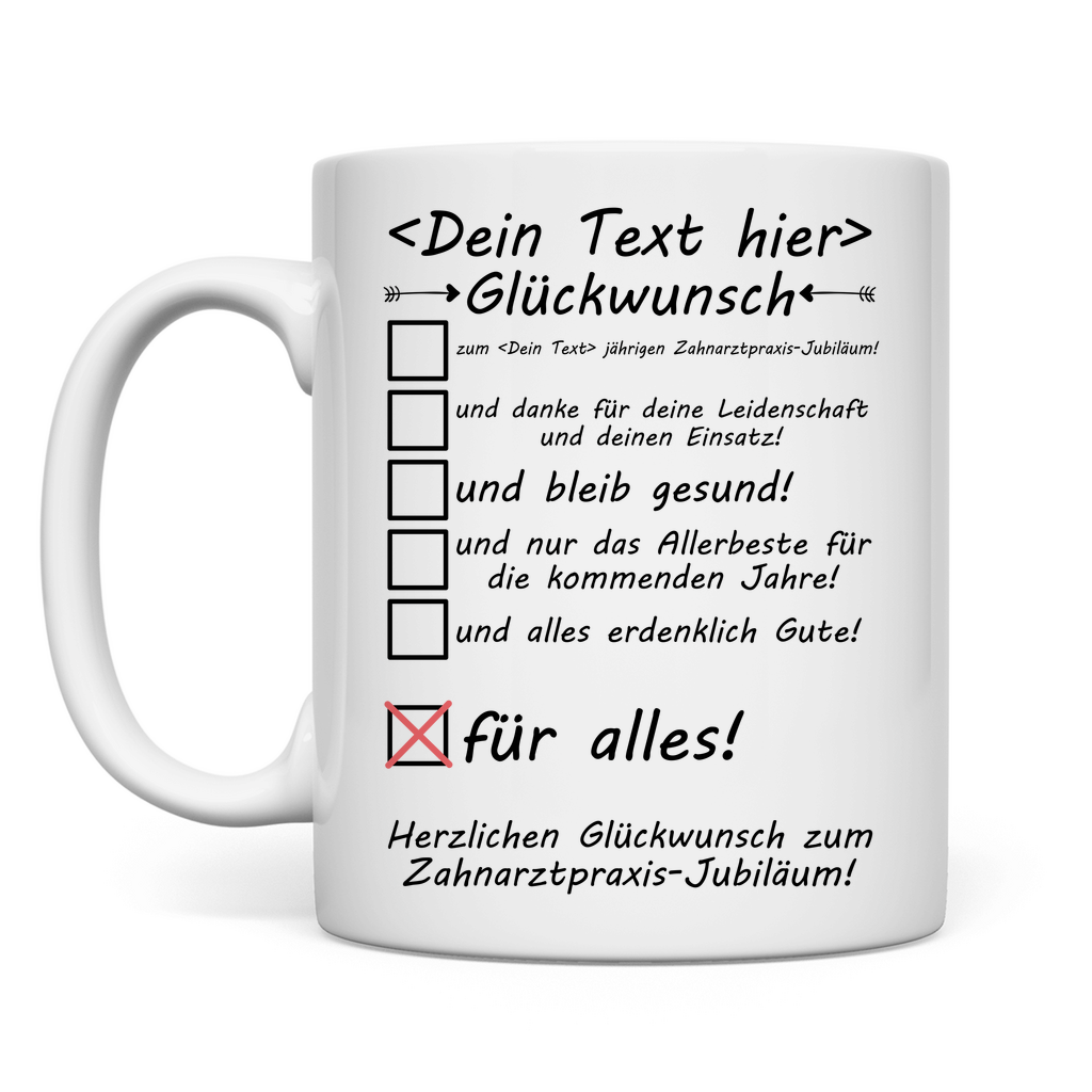 Personalisierte Zahnarztpraxis Jubiläum Tasse mit Wunschtext – herzlichen Glückwunsch zum Praxisjubiläum!“