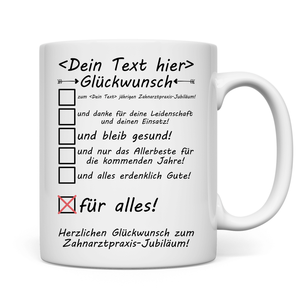 Personalisierte Zahnarztpraxis Jubiläum Rückseite der Tasse mit Wunschtext – herzlichen Glückwunsch zum Praxisjubiläum!“