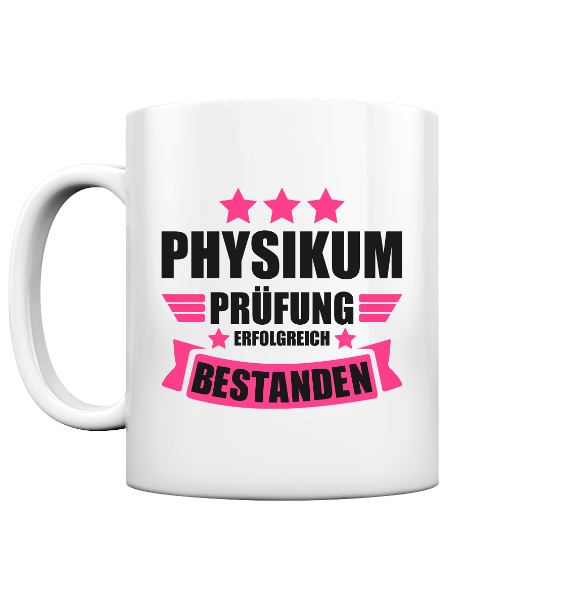 Physikum Prüfung bestanden Geschenk Tasse in Weiss Pink